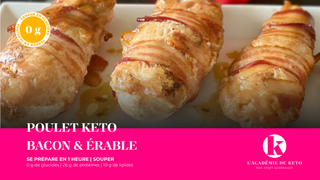 Poulet Keto : Bacon & Érable!